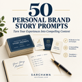 50 Personal Brand Story Prompts
